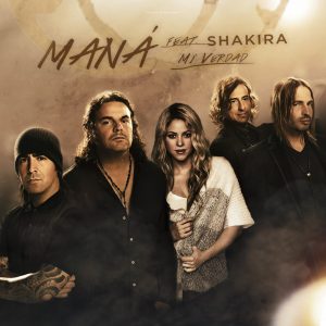 Maná - Mi Verdad ft. Shakira